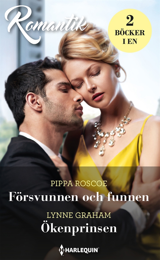Försvunnen och funnen / Ökenprinsen (e-bok) av Lynne Graham