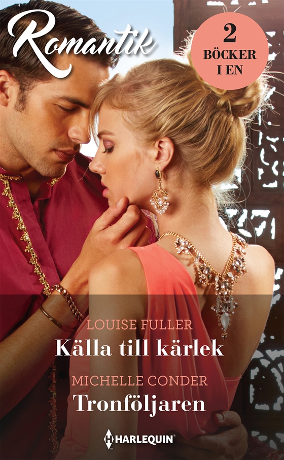 Källa till kärlek/Tronföljaren (e-bok) av Michelle Conder