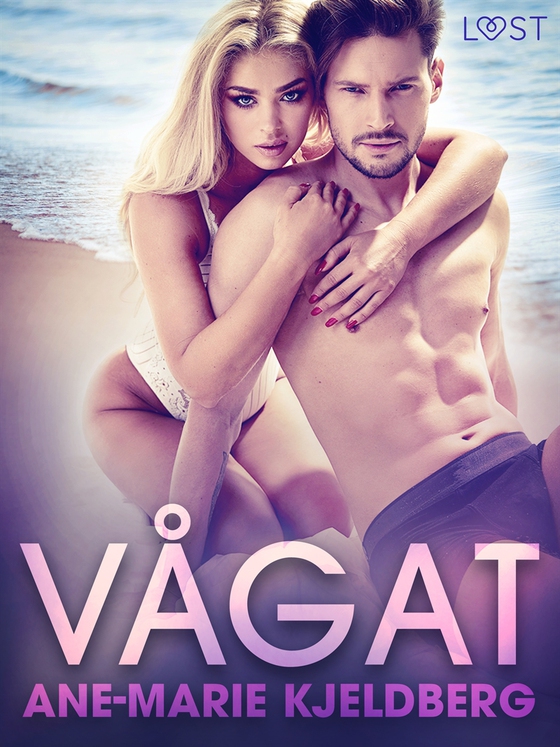 Vågat - erotisk serie (e-bok) av Ane-Marie Kjeldberg Klahn