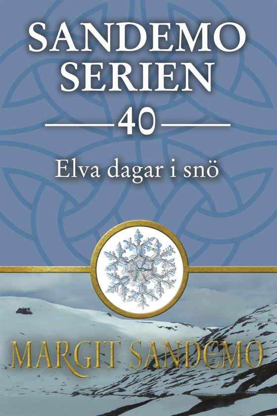 Sandemoserien 40 - Elva dagar i snö