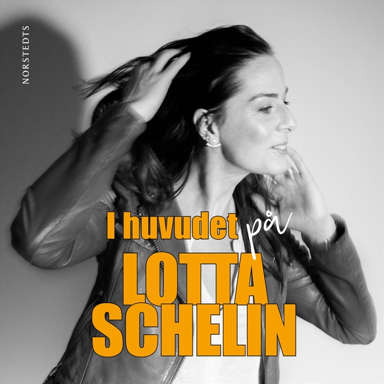 I huvudet på Lotta Schelin (ljudbok) av Lotta Schelin