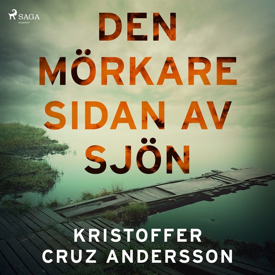 Den mörkare sidan av sjön (ljudbok) av Kristoffer Cruz Andersson