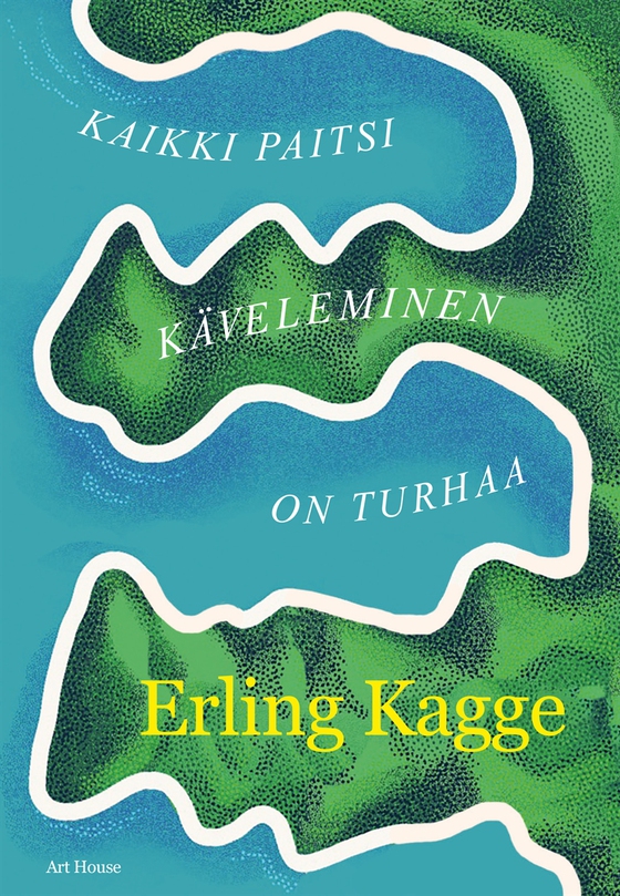 Kaikki paitsi käveleminen on turhaa