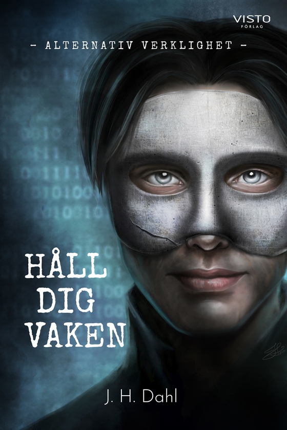 Alternativ verklighet : Håll dig vaken (e-bok) av J. H. Dahl