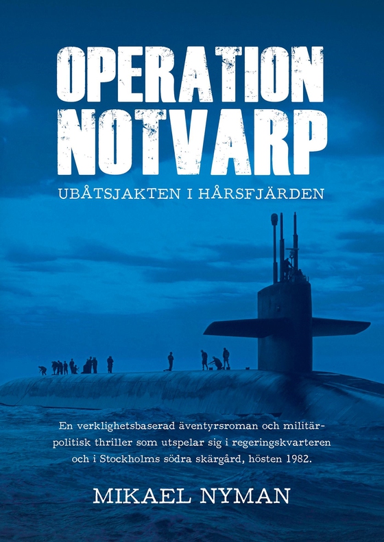 Operation Notvarp - ubåtsjakten i Hårsfjärden