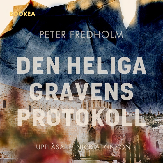 Den heliga gravens protokoll (ljudbok) av Peter Fredholm