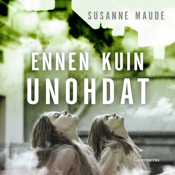 Ennen kuin unohdat