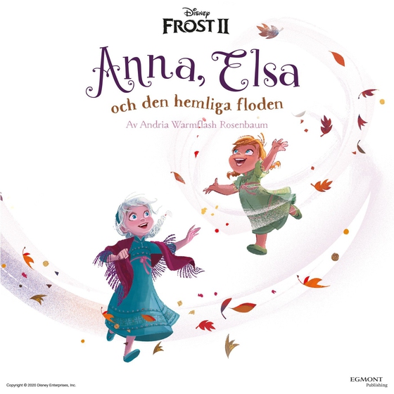 Frost 2. Anna, Elsa och den hemliga floden (ljudbok) av Andria Warmflash Rosenbaum