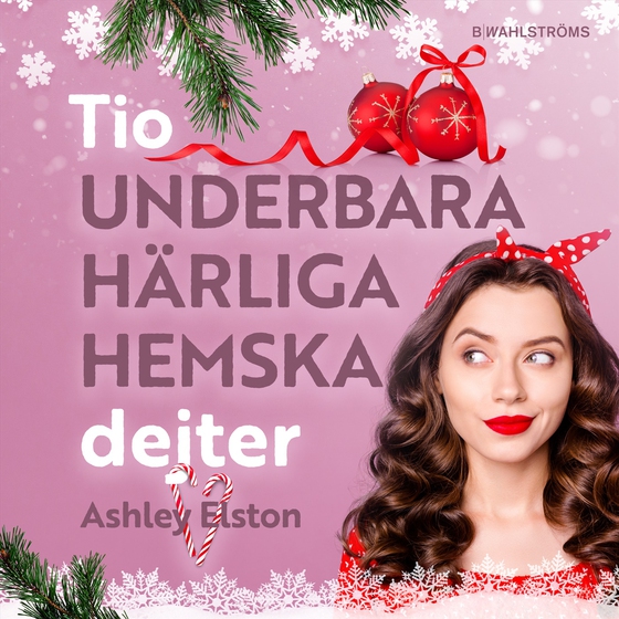 Tio underbara, härliga, hemska dejter (ljudbok) av Ashley Elston
