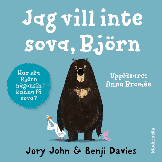 Jag vill inte sova, Björn