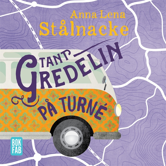 Tant Gredelin på turné