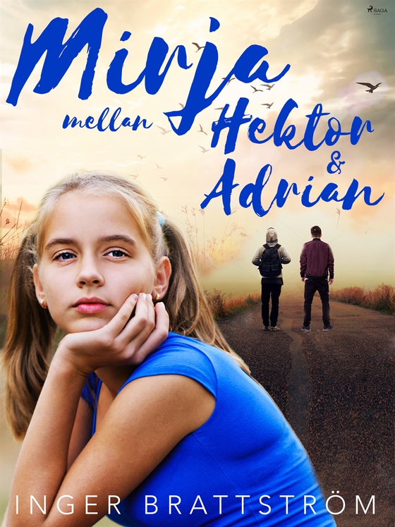 Mirja mellan Hektor och Adrian (e-bok) av Inger Brattström