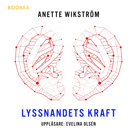 Lyssnandets kraft (ljudbok) av Anette Wikström