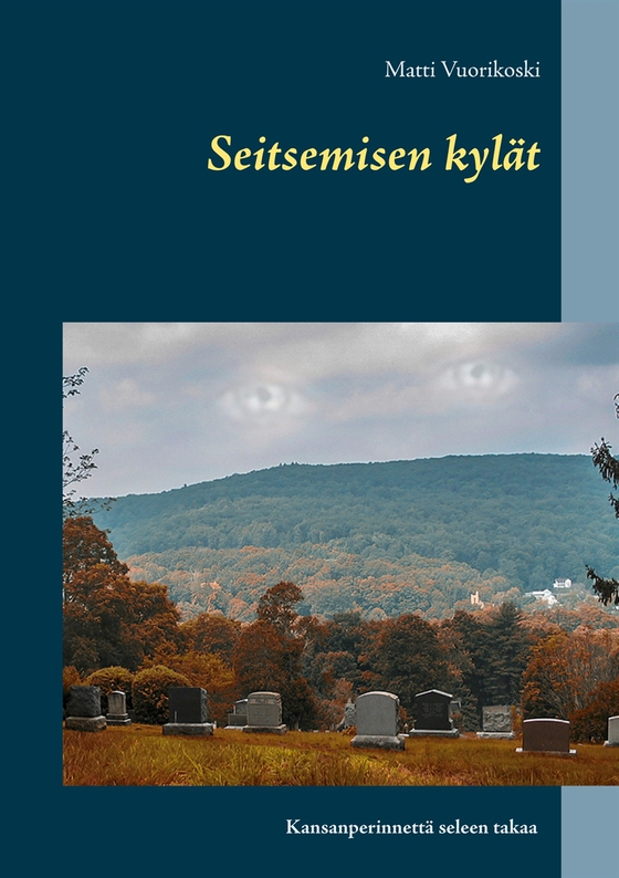 Seitsemisen kylät: Kansanperinnettä seleen takaa