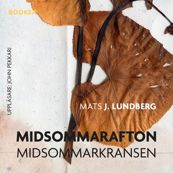 Midsommarafton Midsommarkransen (ljudbok) av Mats J. Lundberg