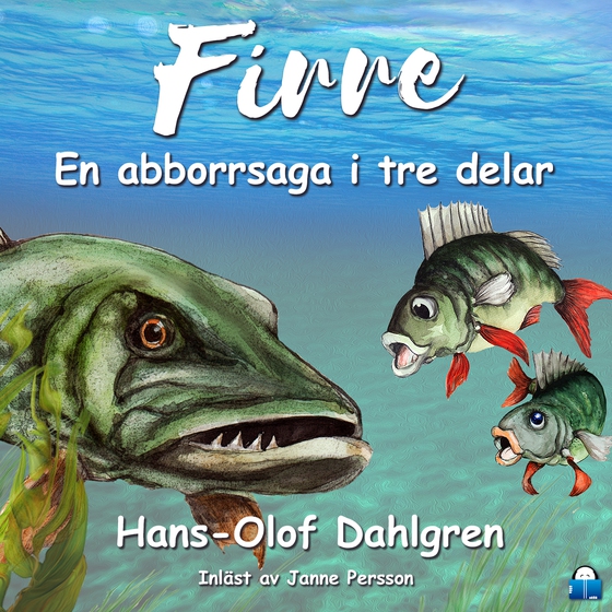 Firre - en abborrsaga i tre delar