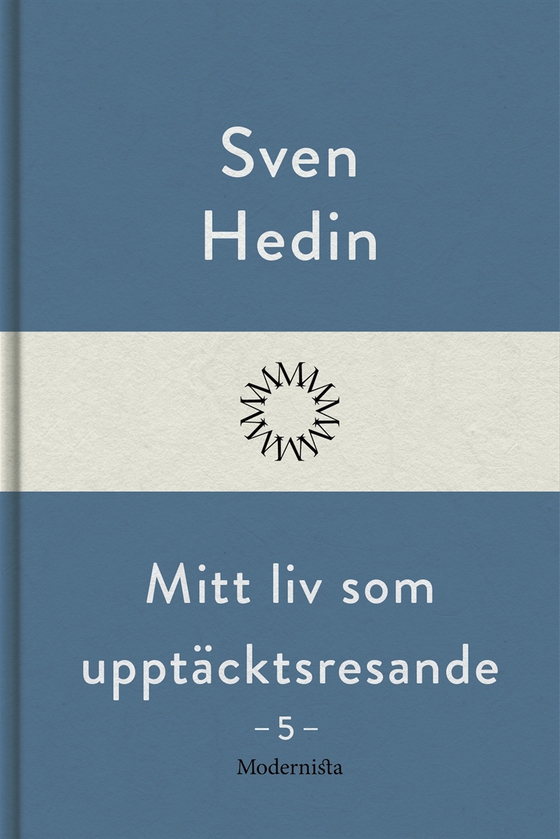 Mitt liv som upptäcktsresande, 5