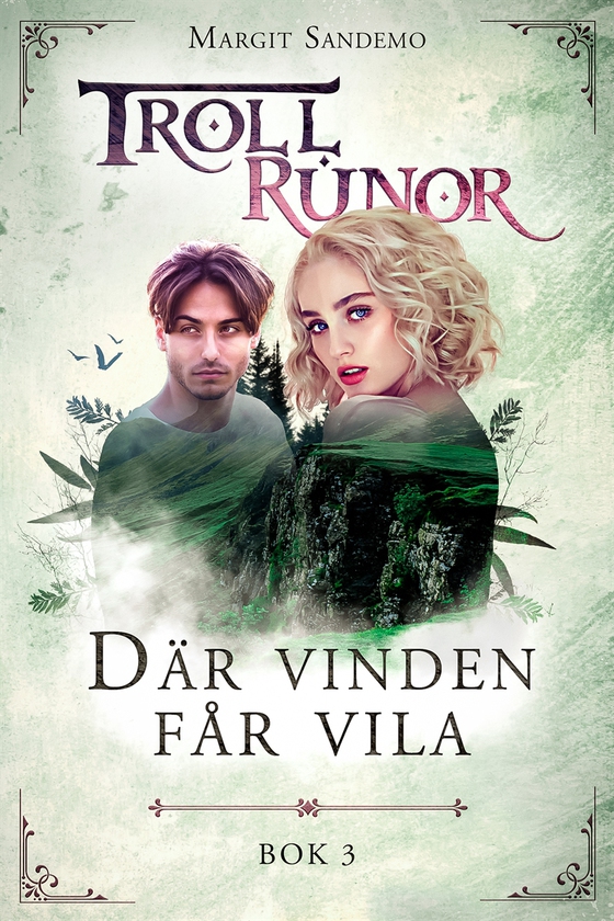 Trollrunor 3 – Där vinden får vila