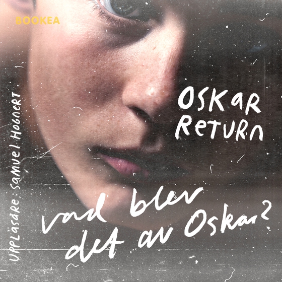 Vad blev det av Oskar? (ljudbok) av Oskar Return