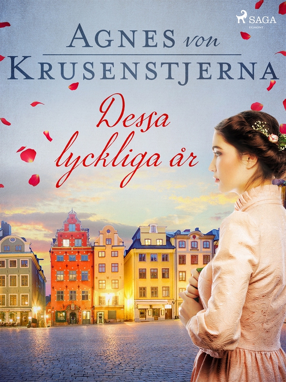 Dessa lyckliga år