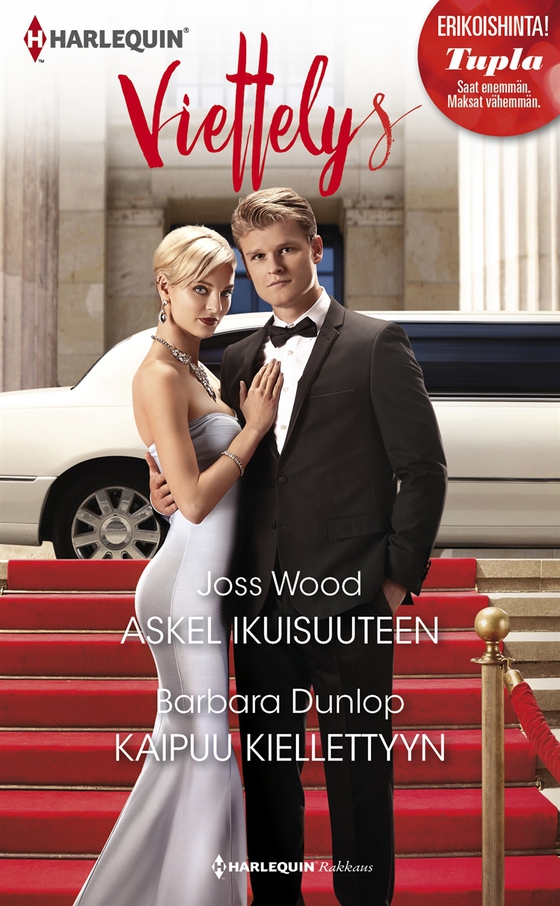Askel ikuisuuteen / Kaipuu kiellettyyn (e-bok) av Barbara Dunlop