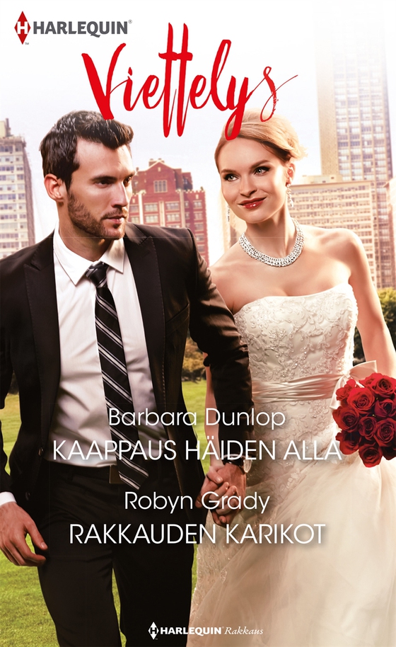 Kaappaus häiden alla / Rakkauden karikot (e-bok) av Robyn Grady