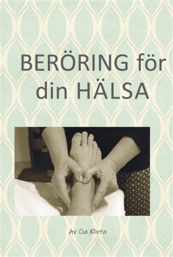 Beröring för din hälsa