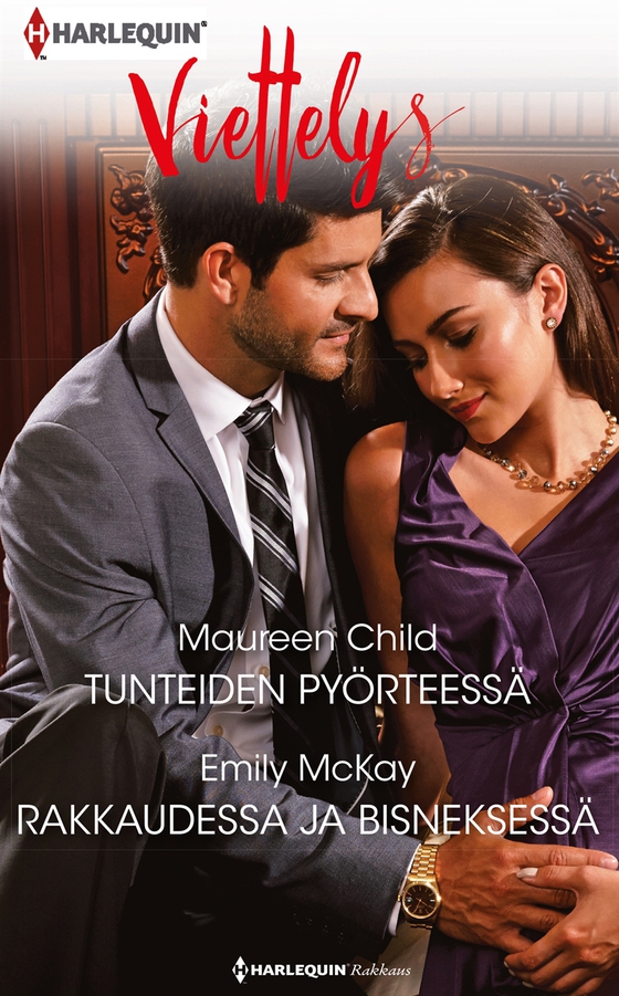 Tunteiden pyörteessä / Rakkaudessa ja bisneksessä (e-bok) av Maureen Child