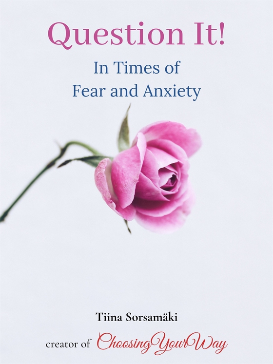 Question It! In Times of Fear and Anxiety (e-bok) av Tiina Sorsamäki