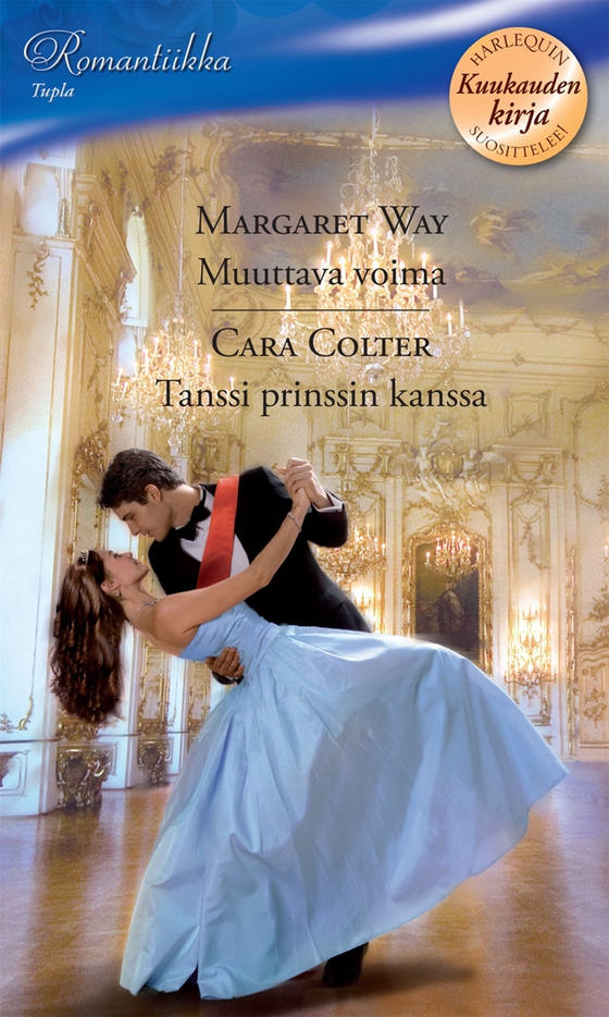 Muuttava voima / Tanssi prinssin kanssa (e-bok) av Margaret Way
