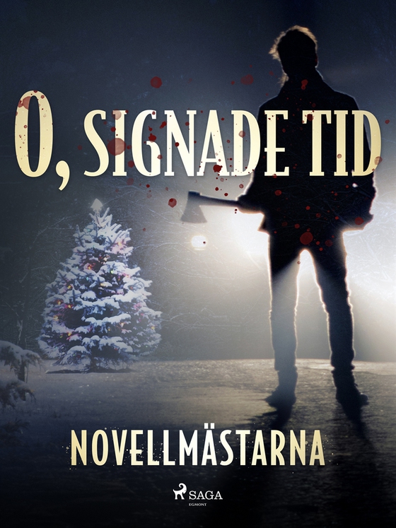 O, signade tid (e-bok) av Novellmästarna 