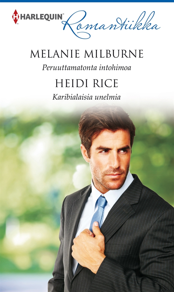 Peruuttamatonta intohimoa / Karibialaisia unelmia (e-bok) av Heidi Rice