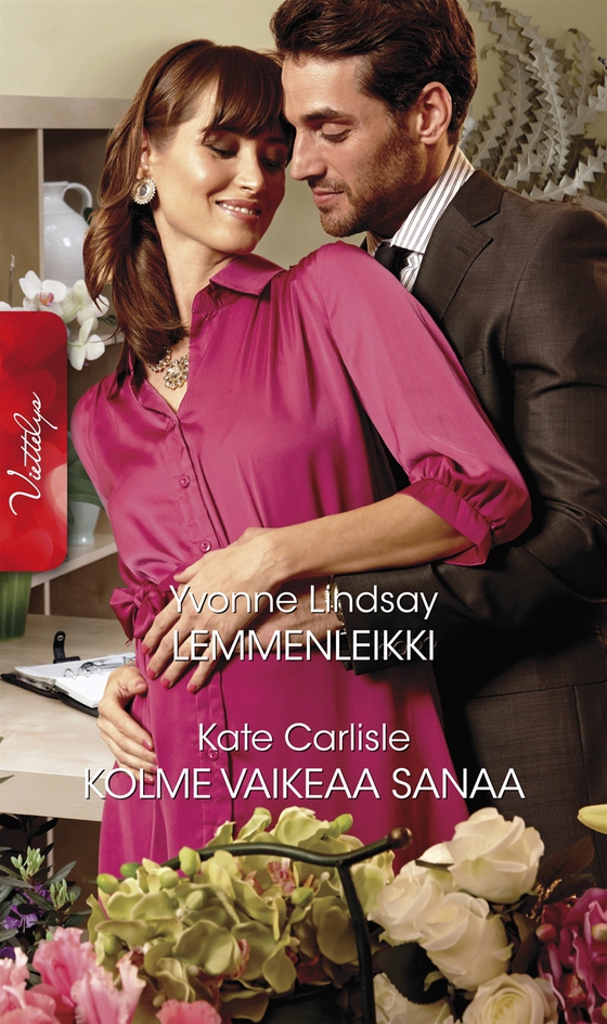 Lemmenleikki / Kolme vaikeaa sanaa (e-bok) av Yvonne Lindsay