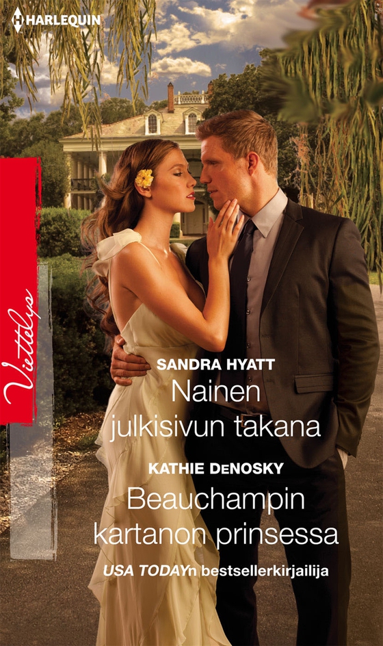 Nainen julkisivun takana / Beauchampin kartanon prinsessa