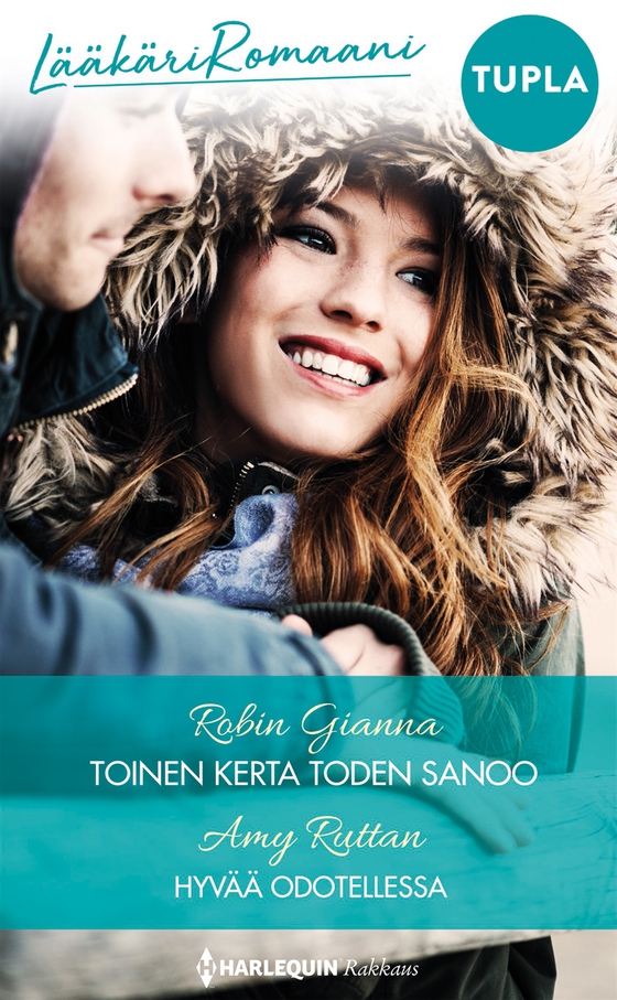 Toinen kerta toden sanoo / Hyvää odotellessa (e-bok) av Robin Gianna