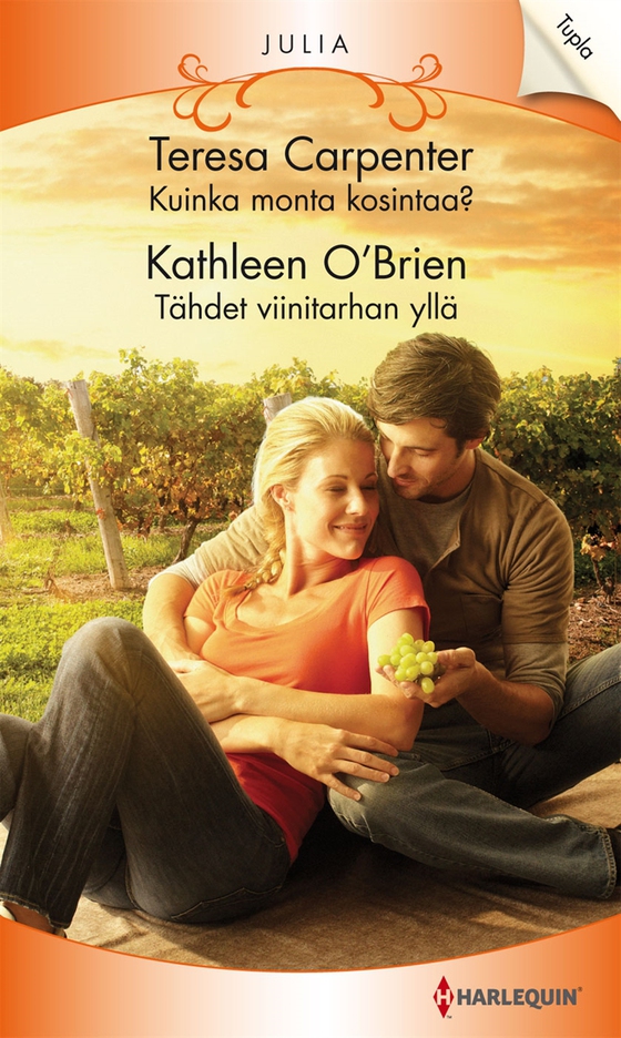 Kuinka monta kosintaa? / Tähdet viinitarhan yllä (e-bok) av Kathleen O'Brien