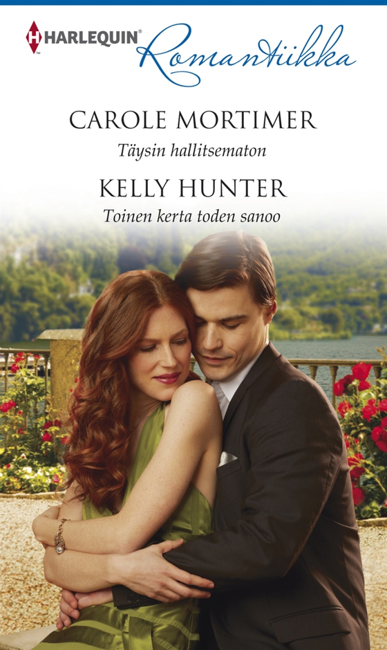 Täysin hallitsematon / Toinen kerta toden sanoo (e-bok) av Carole Mortimer