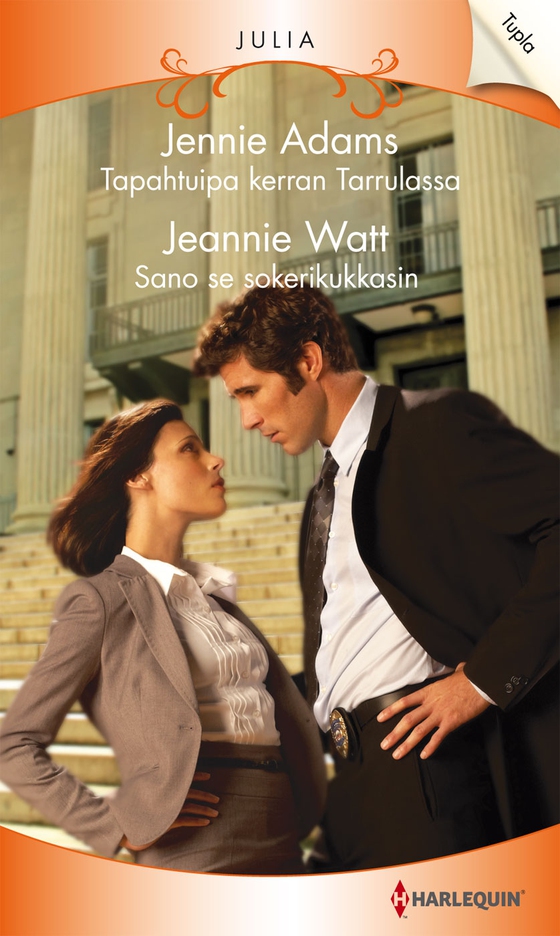 Tapahtuipa kerran Tarrulassa / Sano se sokerikukkasin (e-bok) av Jeannie Watt