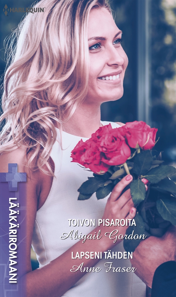 Toivon pisaroita / Lapseni tähden (e-bok) av Abigail Gordon