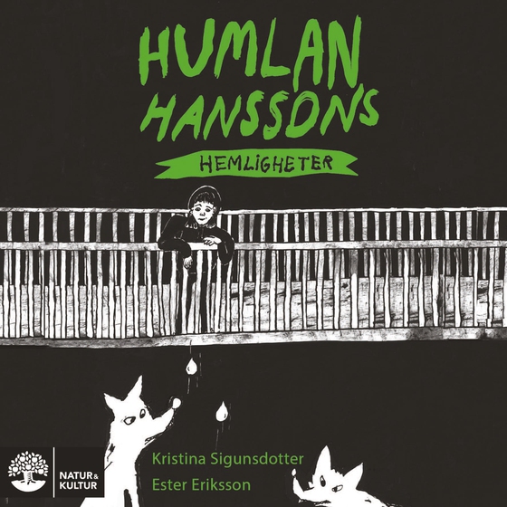 Humlan Hanssons hemligheter (ljudbok) av Kristina Sigunsdotter