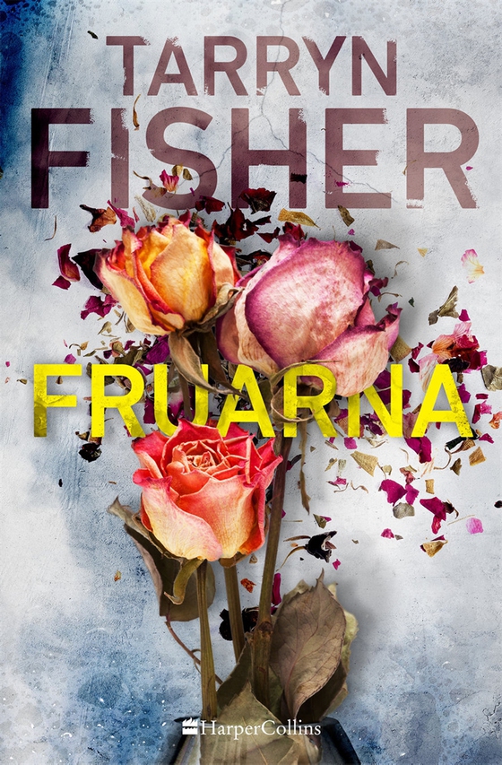 Fruarna (e-bok) av Tarryn Fisher