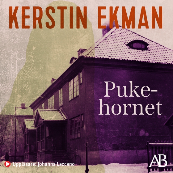 Pukehornet : Om konsten att dö på rätt ställe (ljudbok) av Kerstin Ekman