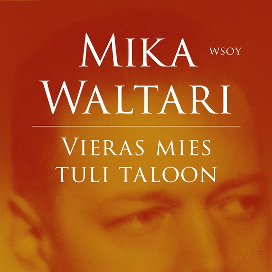 Vieras mies tuli taloon (ljudbok) av Mika Waltari