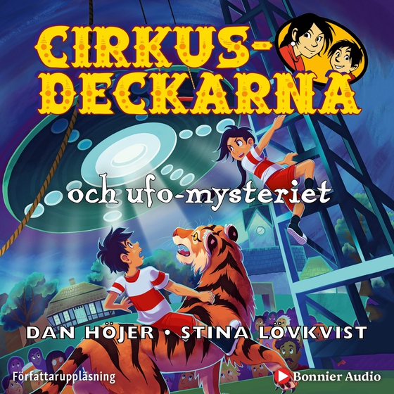 Cirkusdeckarna och ufo-mysteriet (ljudbok) av Dan Höjer