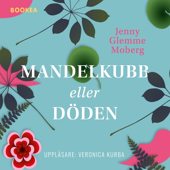Mandelkubb eller döden (ljudbok) av Jenny Moberg