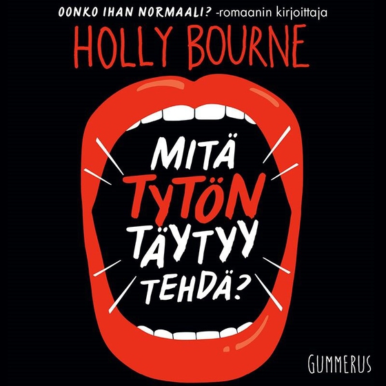Mitä tytön täytyy tehdä? (ljudbok) av Holly Bourne