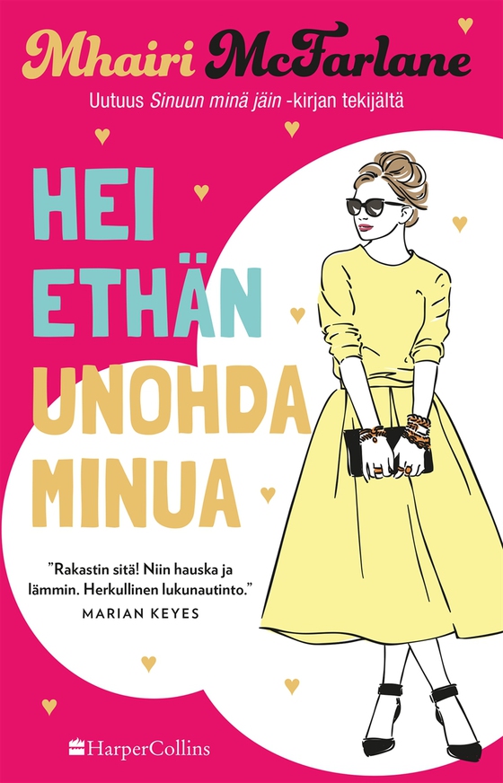 Hei ethän unohda minua