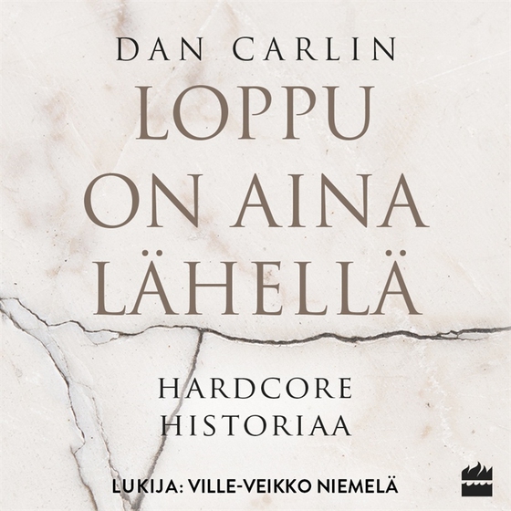 Loppu on aina lähellä (ljudbok) av Dan Carlin