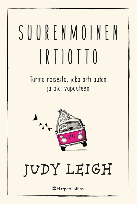 Suurenmoinen irtiotto (e-bok) av Judy Leigh