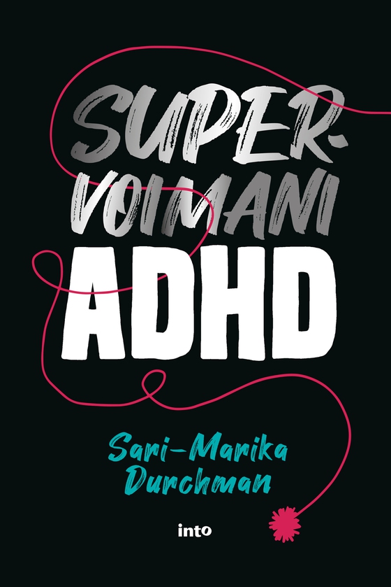 Supervoimani ADHD (e-bok) av Sari-Marika Durchman